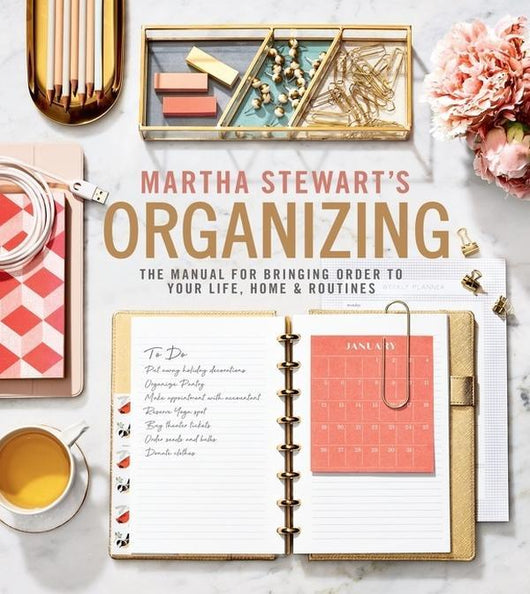The complete guide: Home, Food, Life "ORGANIZING" By Martha Stewart